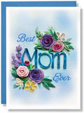 Mom Best Mom Ever Card Mother Day Her Birthday Anniversary Floral